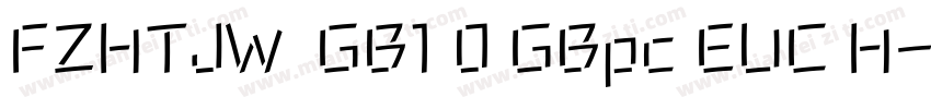 FZHTJW  GB1 0 GBpc EUC H字体转换